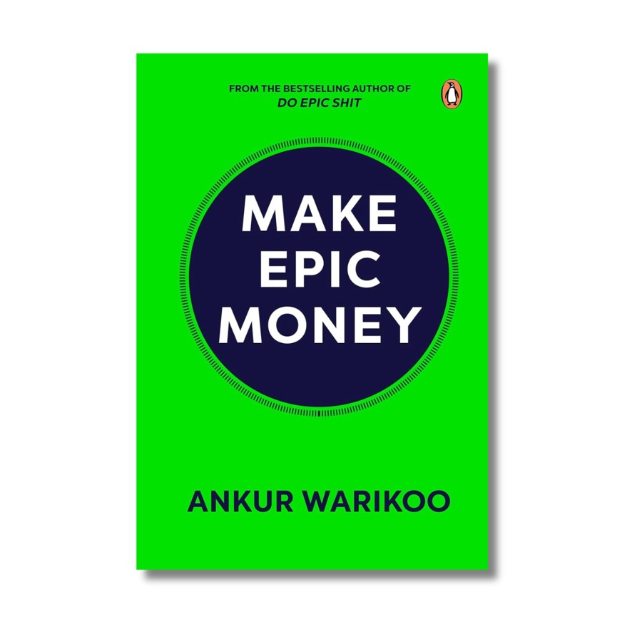 Make Epic Money by Ankur Warikoo
